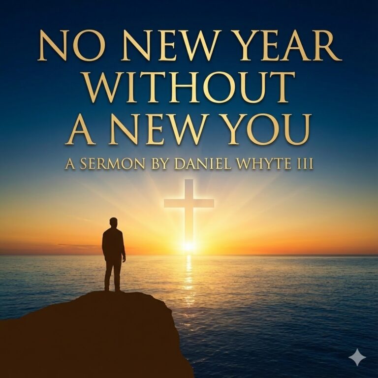 NO NEW YEAR WITHOUT A NEW YOU! With Daniel Whyte III